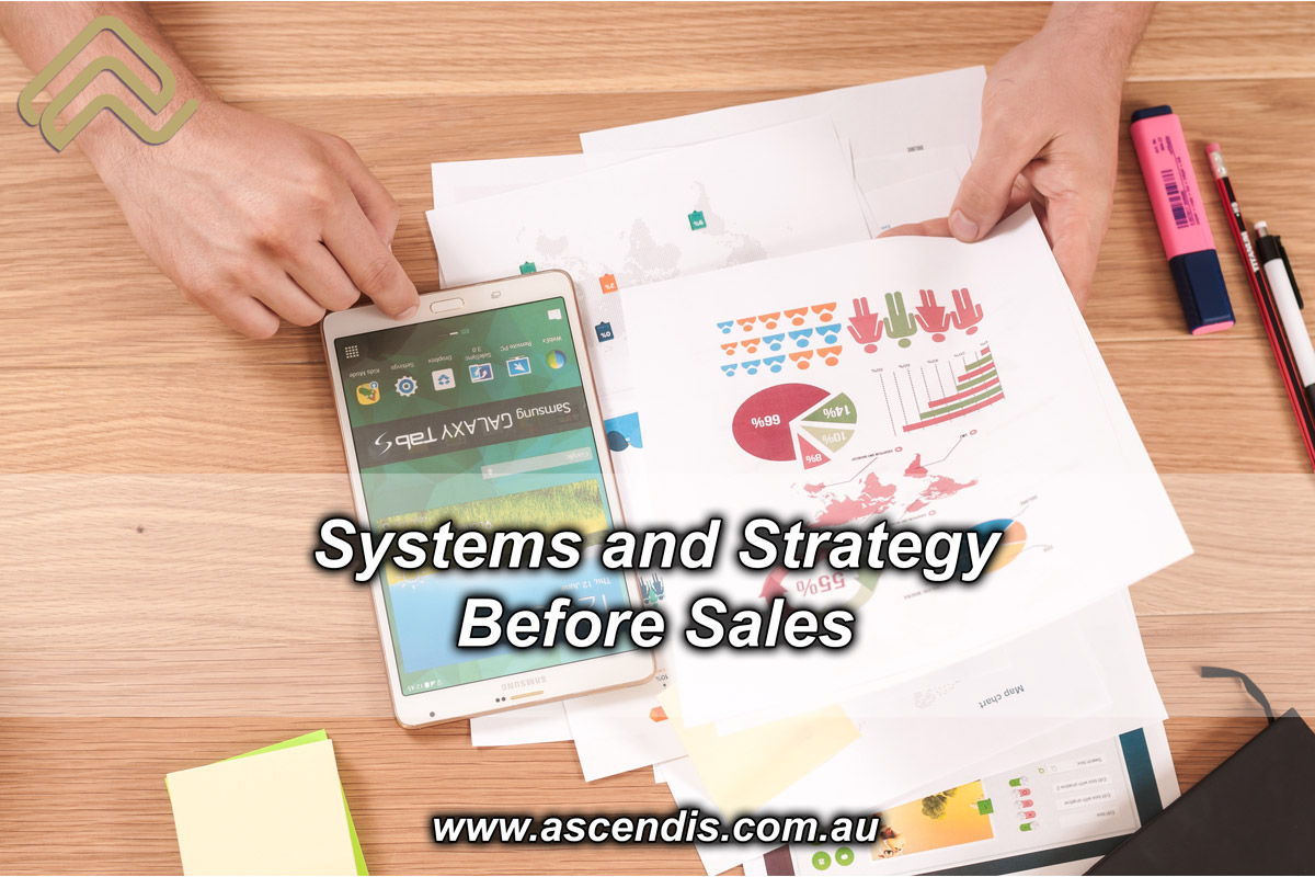 Systems and Strategy Before Sales