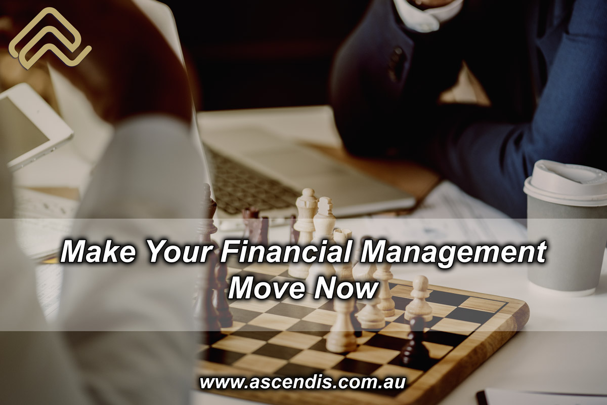 Make Your Financial Management Move Now