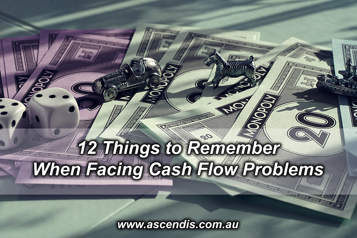 12 Things to Remember When Facing Cash Flow Problems